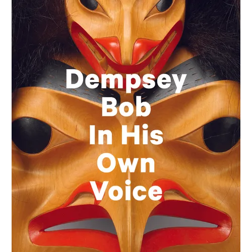 Dempsey Bob: In His Own Voice - Hardcover