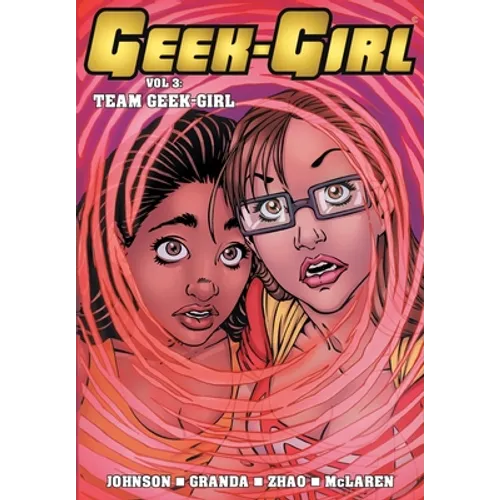 Geek-Girl: Team Geek-Girl - Paperback
