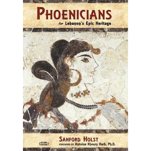 Phoenicians: Lebanon's Epic Heritage - Hardcover