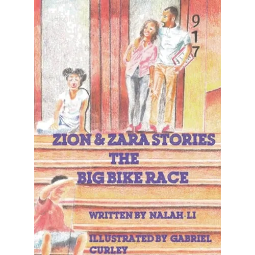 Zion & Zara Stories: The Big Bike Race - Hardcover