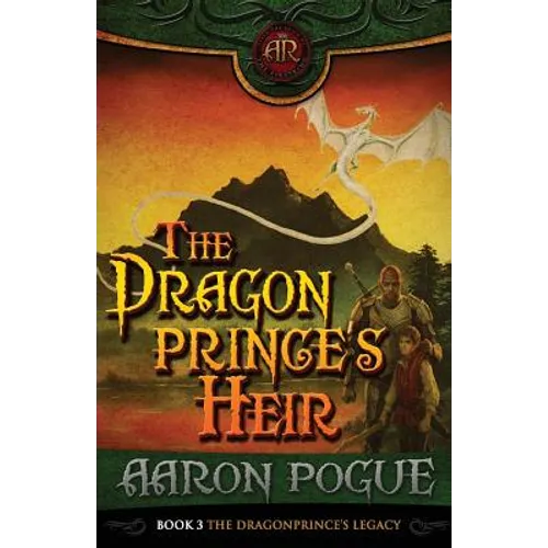 The Dragonprince's Heir (The Dragonprince Trilogy, #3) - Paperback