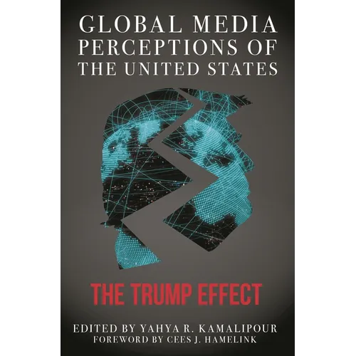 Global Media Perceptions of the United States: The Trump Effect - Paperback