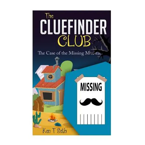The CLUE FINDER CLUB: The Case of Missing Moustache - Paperback