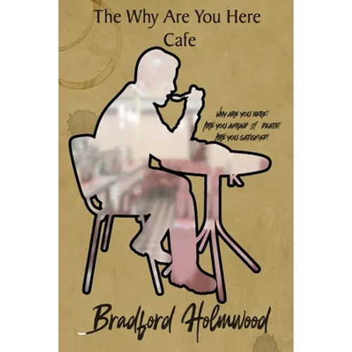 The Why Are You Here Cafe - Paperback