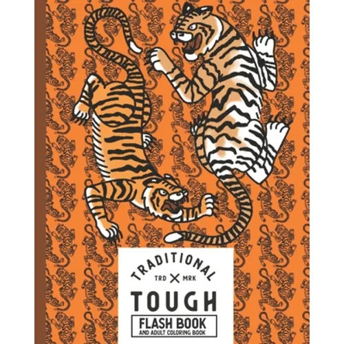 Traditional Tough Tattoo Designs: Adult Coloring Book - Paperback