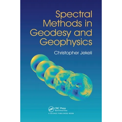 Spectral Methods in Geodesy and Geophysics - Paperback