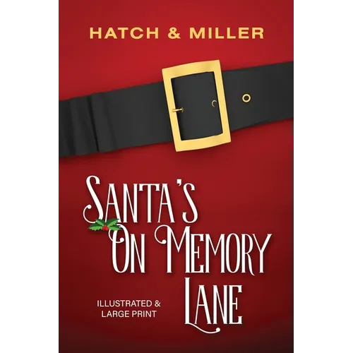 Santa's on Memory Lane: Illustrated and Large Print - Paperback