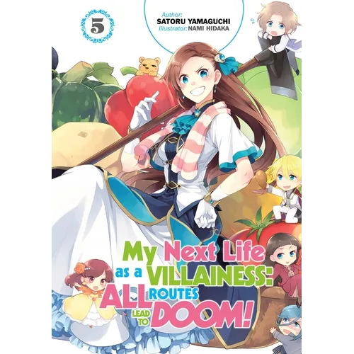 My Next Life as a Villainess: All Routes Lead to Doom! Volume 5 (Light Novel): Volume 5 - Paperback