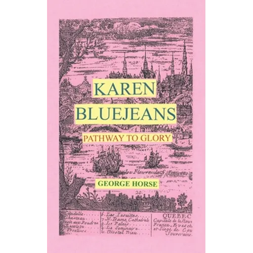 Karen Bluejeans: Pathway to Glory - Paperback