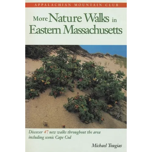 More Nature Walks in Eastern Massachusetts - Paperback