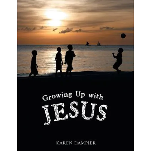 Growing Up with Jesus - Paperback