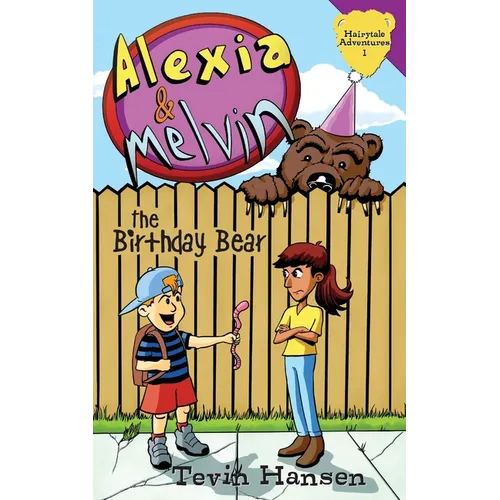 Alexia & Melvin: The Birthday Bear - Paperback