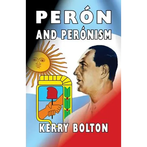 Peron and Peronism - Paperback
