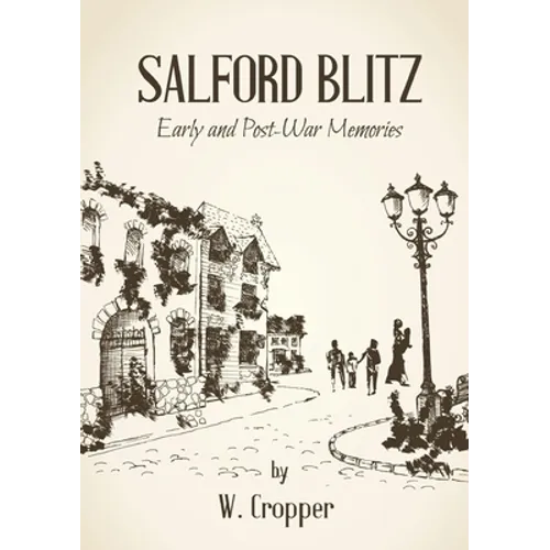 Salford Blitz 1939 - 1945 and Other Stories - Paperback