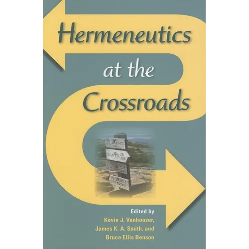 Hermeneutics at the Crossroads - Paperback