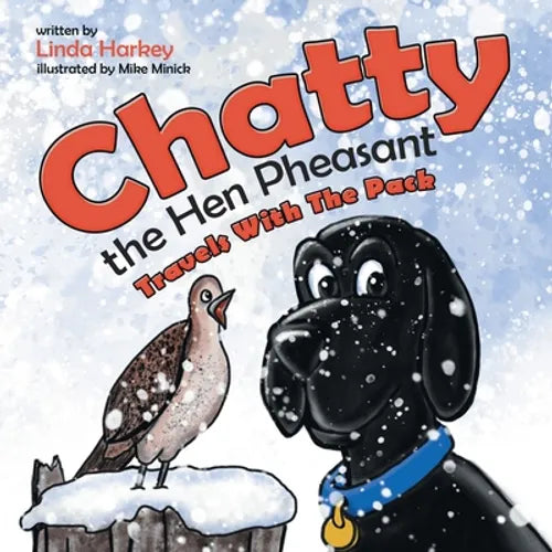 Chatty the Hen Pheasant: Travels with the Pack - Paperback