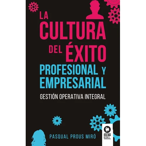 La cultura del éxito profesional y empresarial - Paperback