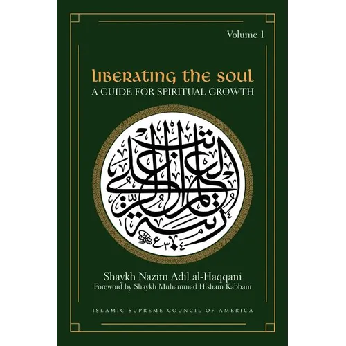 Liberating the Soul: A Guide for Spiritual Growth, Volume One - Paperback
