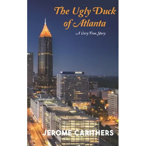 The Ugly Duck of Atlanta - Paperback