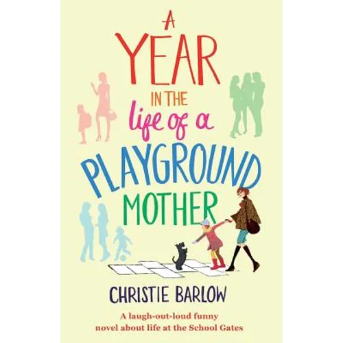 A Year in the Life of a Playground Mother - Paperback
