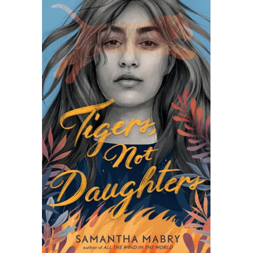 Tigers, Not Daughters - Hardcover