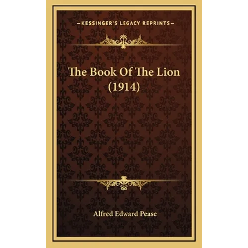 The Book Of The Lion (1914) - Hardcover
