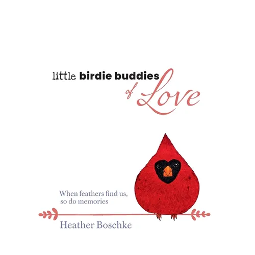 Little Birdie Buddies of Love - Hardcover