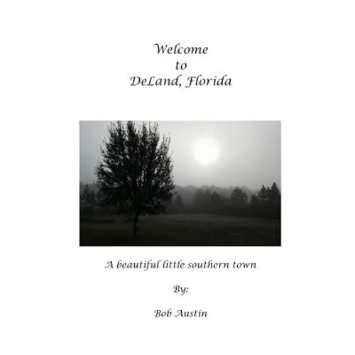 Welcome to DeLand Florida - Paperback