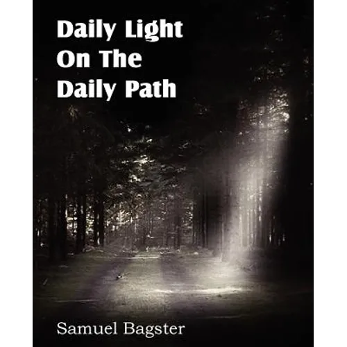 Daily Light on the Daily Path - Paperback