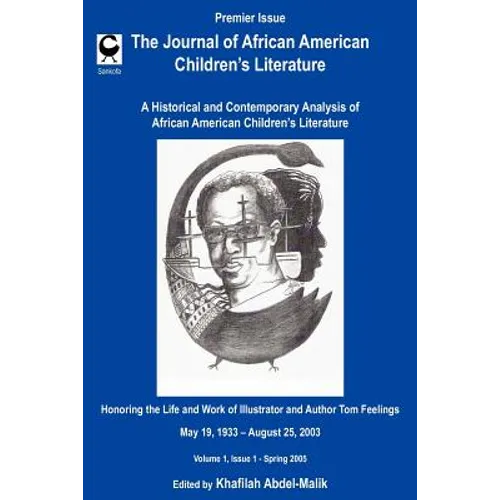 The Journal of African American Children's Literature: A Historical and Contemporary Analysis of African American Children's Literature - Paperback