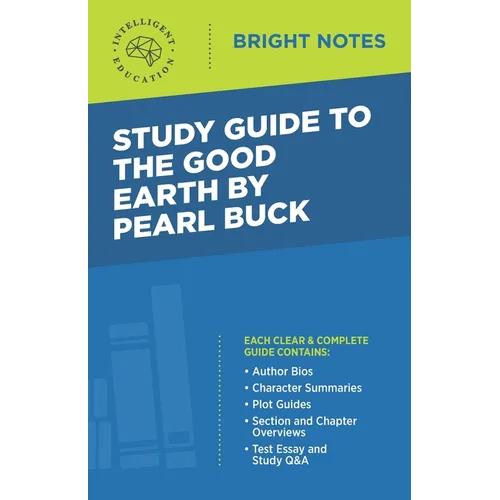 Study Guide to The Good Earth by Pearl Buck - Paperback