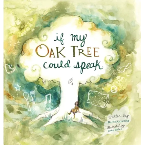 If My Oak Tree Could Speak - Hardcover