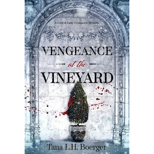Vengeance at the Vineyard - Hardcover