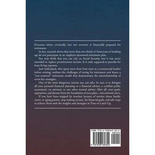 Time to Catch Up: Powerful Strategies to Accelerate Retirement Funding - Paperback