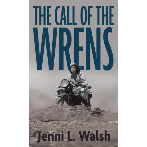 The Call of the Wrens - Library Binding