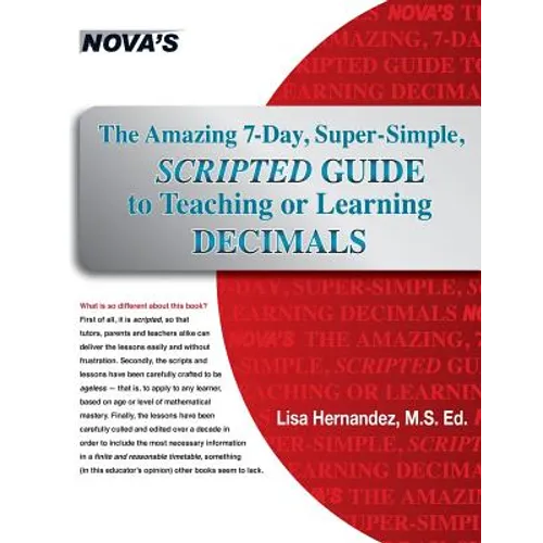 The Amazing 7-Day, Super-Simple, Scripted Guide to Teaching or Learning Decimals - Paperback
