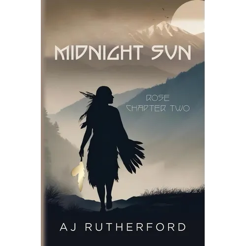 Midnight Sun: Rose Chapter Two - Paperback