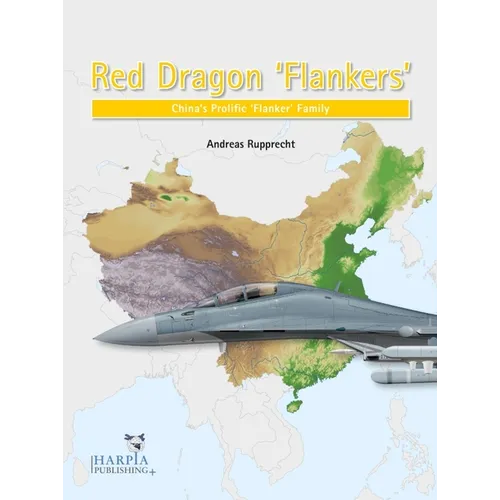 Red Dragon 'Flankers': China's Prolific 'Flanker' Family - Paperback