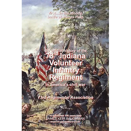 Official History, 73rd Indiana Volunteer Infantry Regiment - Paperback