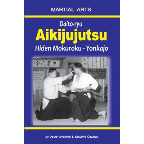 Daito-ryu Aikijujutsu: Hiden Mokuroku - Yonkajo - Paperback