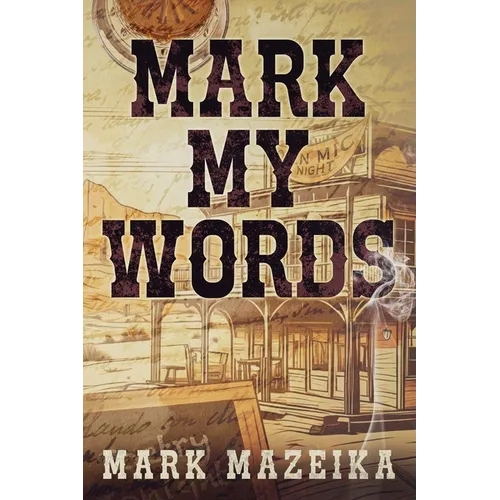 Mark My Words - Paperback