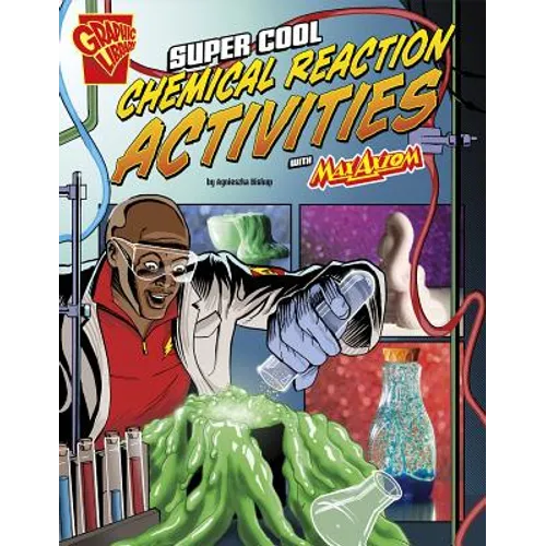 Super Cool Chemical Reaction Activities with Max Axiom - Paperback