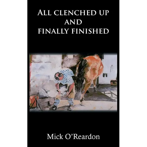 All clenched up and finally finished - Paperback