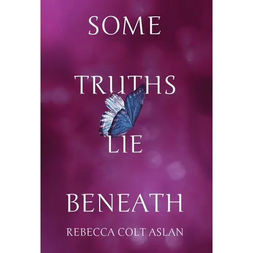 Some Truths Lie Beneath - Hardcover