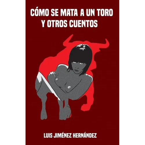 Como se mata a un toro - Paperback