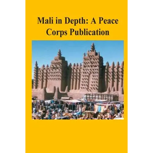 Mali in Depth: A Peace Corps Publication - Paperback