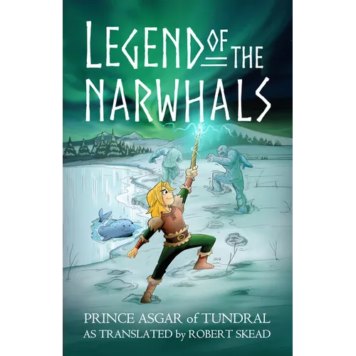 Legend of the Narwhals - Paperback