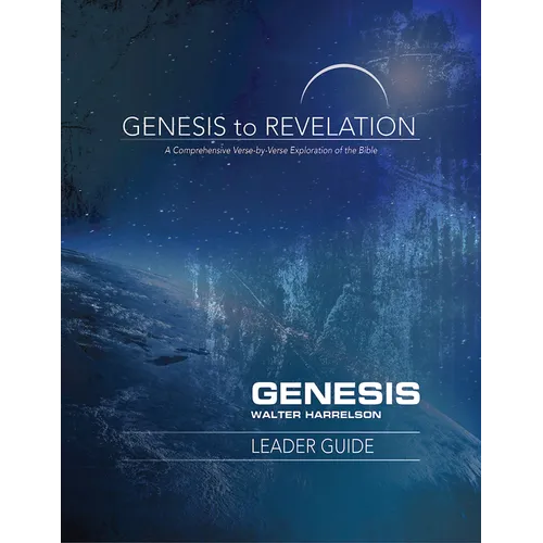 Genesis to Revelation: Genesis Leader Guide: A Comprehensive Verse-By-Verse Exploration of the Bible - Paperback