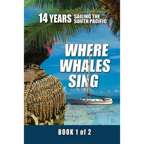 Where Whales Sing: Book 1 of 2 - Paperback