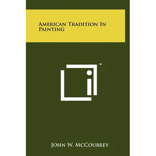 American Tradition In Painting - Hardcover